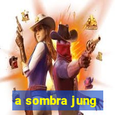 a sombra jung